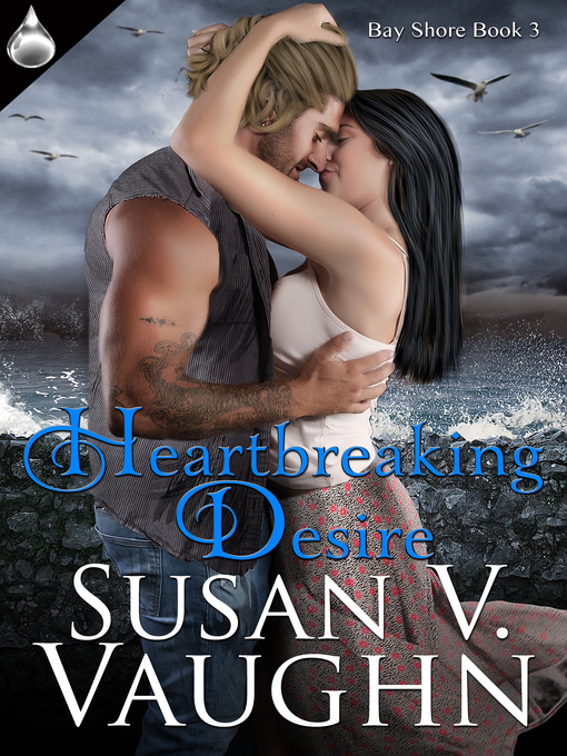 Title details for Heartbreaking Desire by Susan V. Vaughn - Available